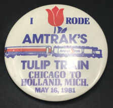 Vintage 1981 I Rode Amtrak&#39;s Tulip Train Chicago to Holland Mich Round P... - $13.99