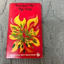 Touched By the Fire Religion Paperback Book by The American Bible Society 1971 - £4.97 GBP