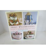 Sweet Celebrations Decorating Beautiful Cakes Sylvia Weinstock Hardcover... - $71.18 MXN