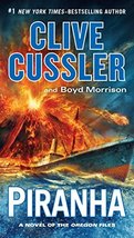 Piranha (The Oregon Files) [Paperback] Cussler, Clive and Morrison, Boyd - £4.91 GBP