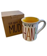 Lorrie Vessey Our Name is Mud Coffee Mug Give Thanks Today I Am Thankful... - $268.60 MXN