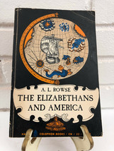 The Elizabethans and America by A. L. Rowse (1965, Trade Paperback) - £11.04 GBP