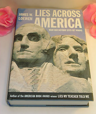 New Lies Across Amarica What Our Historic Sites Get Wrong Loewen Text Book - $17.99