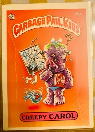 1985 Garbage Pail KIDS SeRiEs OnE : (25/a) creepy Carol *VintAGe* (Very ... - $43.99