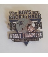 Dallas Cowboys The BOYS are BACK to BACK &#39;93 &#39;94 World Champions Pin - £10.33 GBP