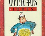 A Spread of over 40S&#39; Jokes [Hardcover] Exley, Helen and Stott, Bill - £2.34 GBP