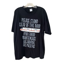 Port &amp; Company XL T-Shirt – Stand Clear of the Door Monorail Phrase – In... - $22.00