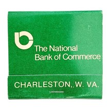National Bank Of Commerce Vintage Matchbook West Virginia Unstruck E78A - £15.72 GBP