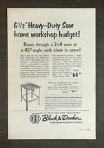 Vintage 1956 Black & Decker Tools 6 1/2 Heavy Duty Saw Full Page Original Ad - $6.64