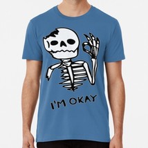 Funny Skeleton I&#39;m Okay Size S to 5XL Made in the USA T-Shirt - £17.60 GBP