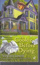 Lowell, Virginia - A Cookie Before Dying - A Cookie Cutter Shop Mystery - £2.34 GBP