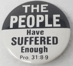 The People Have Suffered Enough Pin Proverbs 31:8-9 Speak up Black White - $12.30