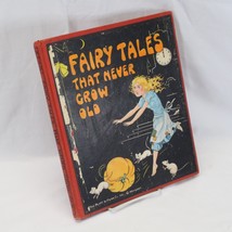 Fairy Tales That Never Grow Old 1932 Watty Piper Illustrated Children Stories - £43.75 GBP