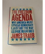 The Freedom Agenda by James Traub Hardcover Book - £10.19 GBP