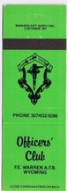 Wyoming Matchbook Cover Warren Air Force Base Officers Club Green - $1.97