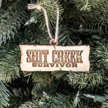 Ornament - Shit Creek Survivor - Raw Wood 2x4in - £10.98 GBP