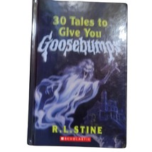 30 Tales to Give You Goosebumps Hardcover Book by R L Stine 2004 Edition - $9.88