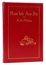 A. A. Milne NOW WE ARE SIX Easton Press 1st Edition 1st Printing - $321.19