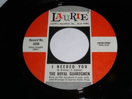 The Royal Guardsmen I Needed You 45 Rpm Record Label Missprint Laurie Label 3366 - £20.14 GBP