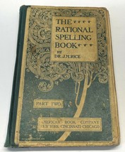 The Rational Spelling Book Part Two by Dr JM Rice Hardcover 1898 - £17.26 GBP