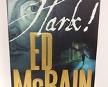 Hark!: A Novel of the 87th Precinct McBain, Ed - $2.93