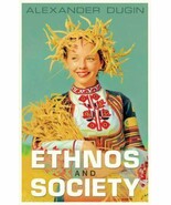 Ethnos and Society by Alexander Dugin (2018, Trade Paperback) - $36.62