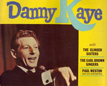 Danny Kaye With The Clinger Sisters / The Earl Brown Singers / Paul West... - £15.66 GBP