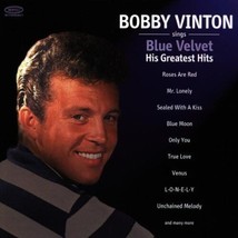 Bobby Vinton : Bobby Vinton Sings Blue Velvet: His Greatest Hits CD (1998) Pre-O - £11.95 GBP