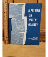 1965 A Primer on Water Quality U S Department Of The Interior Geological... - $16.35