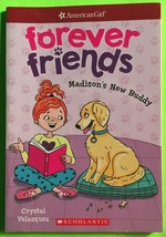 Madison&#39;s New Buddy (American Girl: Forever Friends #2) by Velasquez (PB 2018) - £0.79 GBP