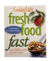 Cooking Light Fresh Food Fast paperback Cooking Light Magazine - £3.82 GBP