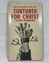 Christian Book Tortured For Christ by Richard Wurmbrand - $4.95