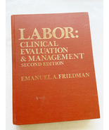 1978 HC Labor: Clinical Evaluation and Management by Friedman, Emanuel A. - €78,06 EUR