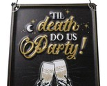 Set Of 2 Till Death Do Us Party Skeletons Toasting Champagne Metal Wall ... - £15.97 GBP
