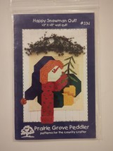 Prairie Grove Peddler Happy Snowman Quilt Pattern #334 Wall Quilt 43x48 2002 - £7.58 GBP