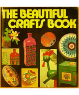 The Beautiful Crafts Book ~ From Beginner to the Skilled Craftsman - £5.44 GBP