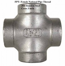 Female Pipe Thread 3 inch Cross 304 Stainless Steel 150 psi - £171.50 GBP