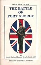 The Battle of Fort George By Lt. Col. E. Cruikshank (Niagra Historical S... - $9.95