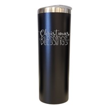 Christmas Blessings with Holly Black 20oz Skinny Tumbler LA5171 - £16.01 GBP