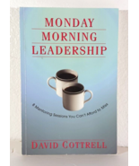Monday Morning Leadership: 8 Mentoring Sessions You Can&#39;t Afford to Miss - $74.09 MXN