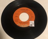 Glen Campbell 45 Vinyl Record Record Collectors Dream - Country Boy - £3.86 GBP