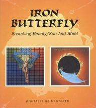 Scorching Beauty / Sun &amp; Steel [Audio CD] IRON BUTTERFLY - $11.87