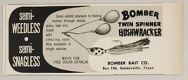 1960 Print Ad Bomber Bait Twin Spinner Bushwhacker Fishing Lures Gainesville,TX - £7.17 GBP