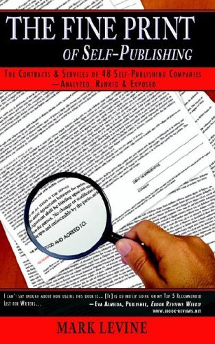 The Fine Print of Self-Publishing: The Contracts &amp; Services of 48 Major ... - $5.86