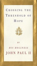 Crossing the Threshold of Hope Pope John Paul II and Vittorio Messori - £5.54 GBP