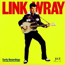 Link Wray - Early Recordings (mono) - £21.68 GBP