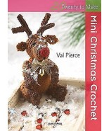 Mini Christmas Crochet by Val Pierce (2011, Trade Paperback) - $262.26 MXN