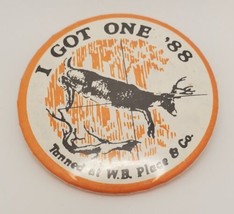 I Got One &#39;88 Tanned at WB Place Wisconsin Vintage 1988 Deer Hunting Button Pin - £19.62 GBP