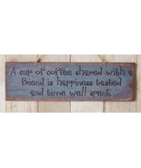 Cup Of Coffee With Friends Primitive Sign Wall Hanging Coffee Lovers Gift - £5.80 GBP