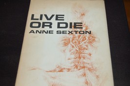 Live or Die by Anne Sexton, 1st, Rare In DJ, 1966 - £159.66 GBP
